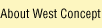 About West Concept